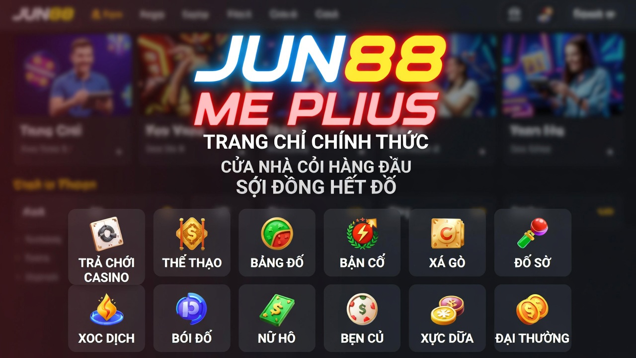 Jun88 Casino Trực Tuyến - Baccarat Roulette Blackjack